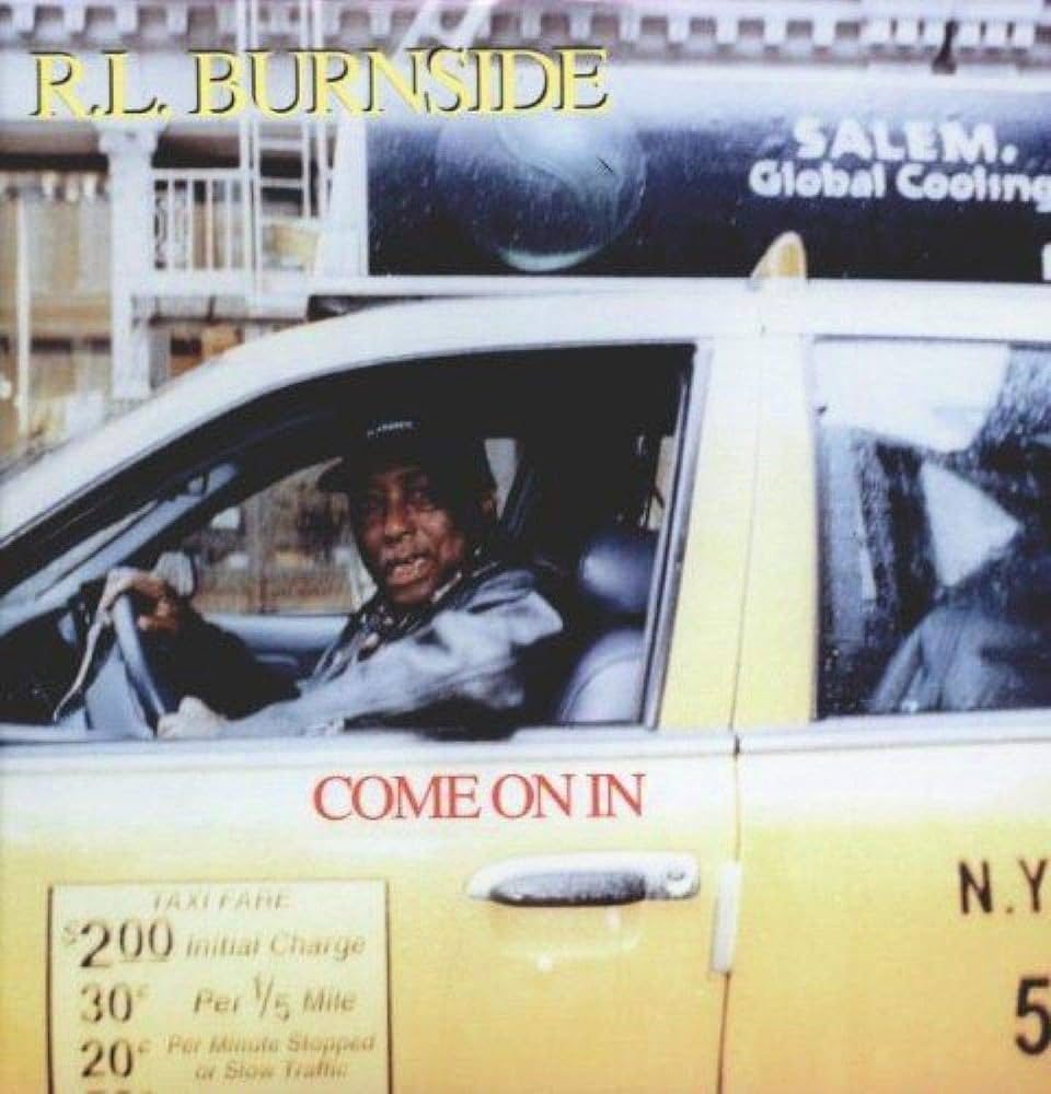 R.L. Burnside - Come On In