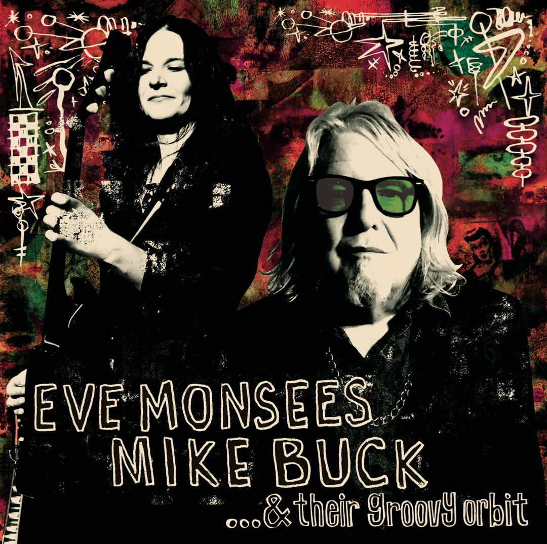 Eve Monsees, Mike Buck & Their Groovy Orbit