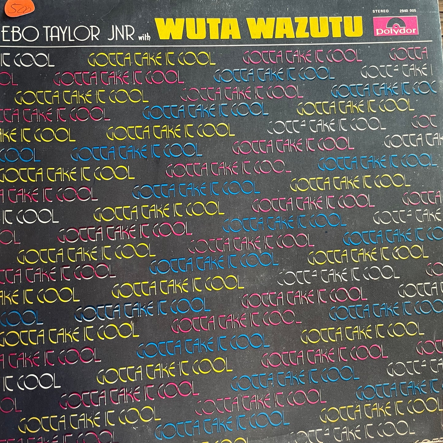 Ebo Taylor Jnr With Wuta Wazutu – Gotta Take It Cool