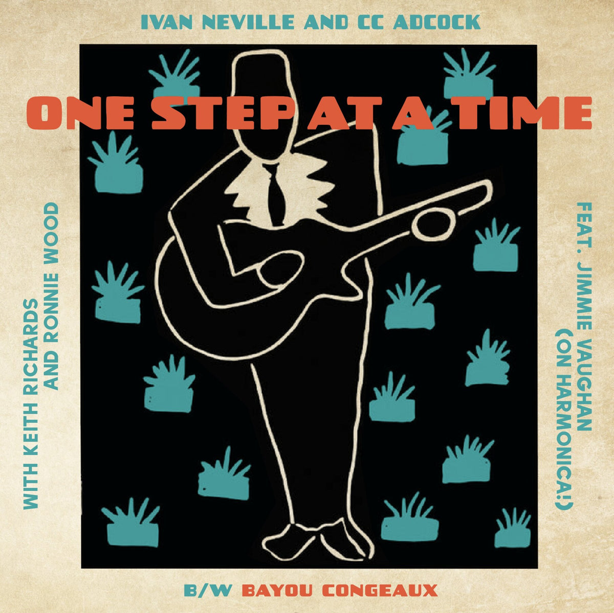 Pre-Order: One Step At A Time (7" Version) Single - Ivan Neville & CC Adcock with Keith Richards & Ronnie Wood ft. Jimmie Vaughan