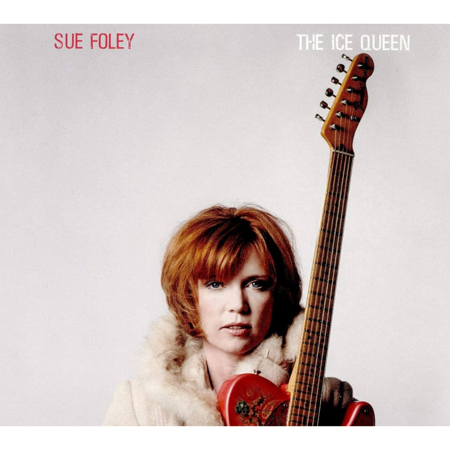 Sue Foley - The Ice Queen