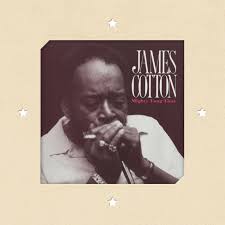 James Cotton — Mighty Long Time