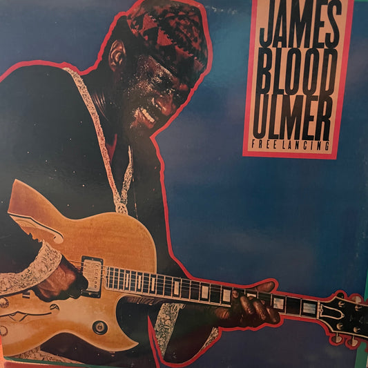 James Blood Ulmer – Free Lancing