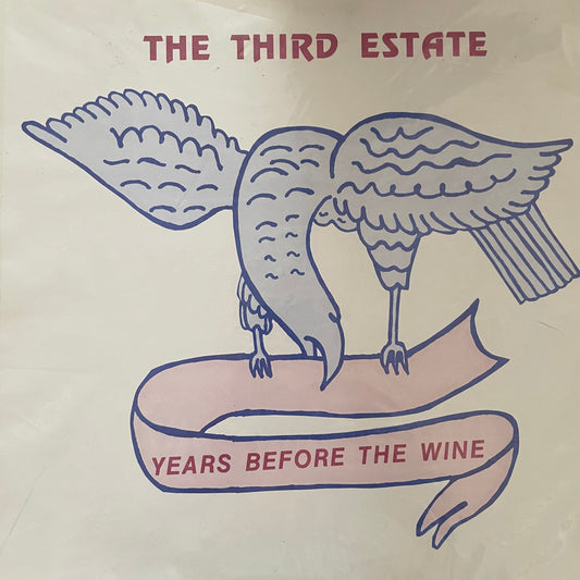 The Third Estate – Years Before The Wine