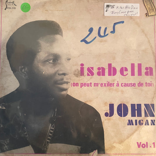 John Migan Et L'Orchestre Sodo-Sodo – Isabella (On Peut M'Exiler À Cause De Toi) - Vol. 1