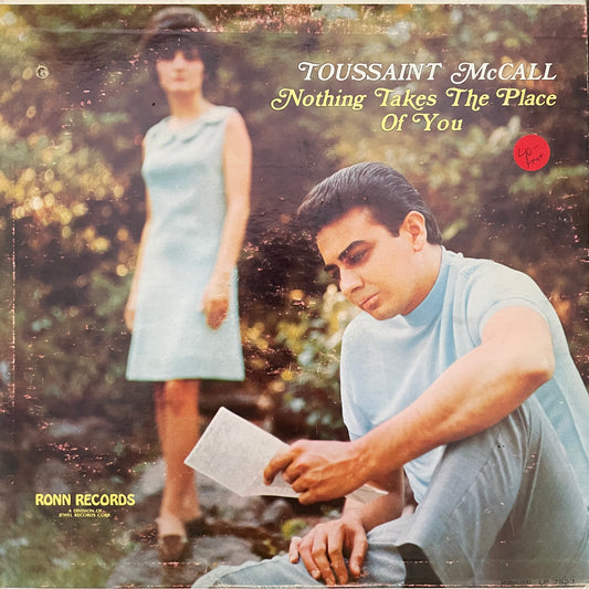Toussaint McCall - Nothing takes the place of you