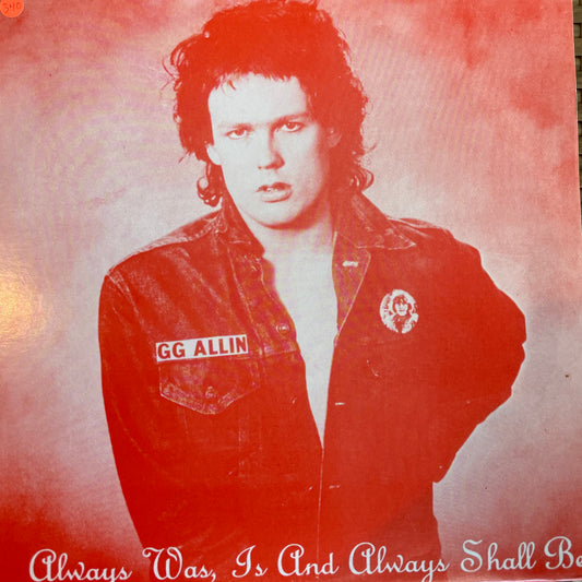 GG Allin - Always Was, Is and Always Shall Be