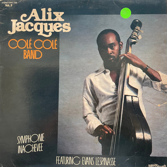 Alix Jacques Colé Colé Band – Symphonie Inachevée