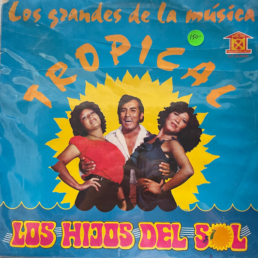 Los Hijos Del Sol – Los Grandes De La Música Tropical