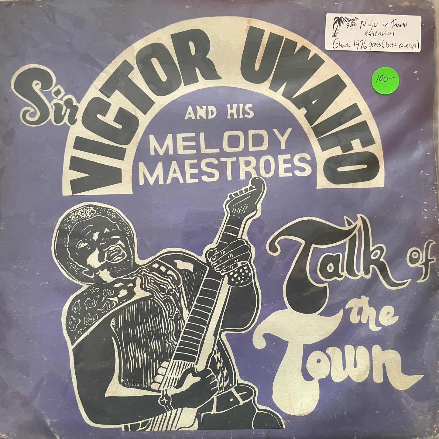 Sir Victor Uwaifo And His Melody Maestroes* – Talk Of The Town
