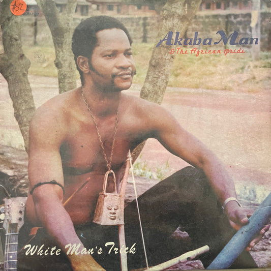 Akaba Man & The African Pride – White Man's Trick