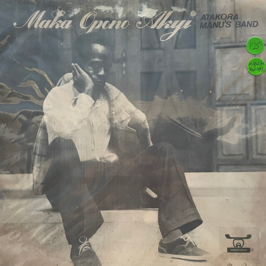 Atakora Manu's Band – Maka Opono Akyi