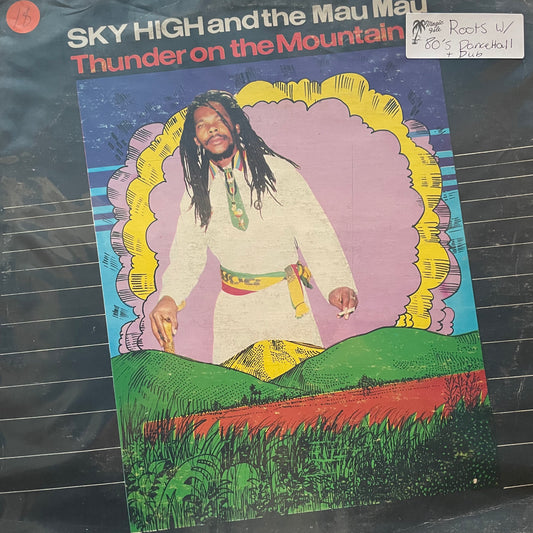 Sky High And The Mau Mau – Thunder On The Mountain
