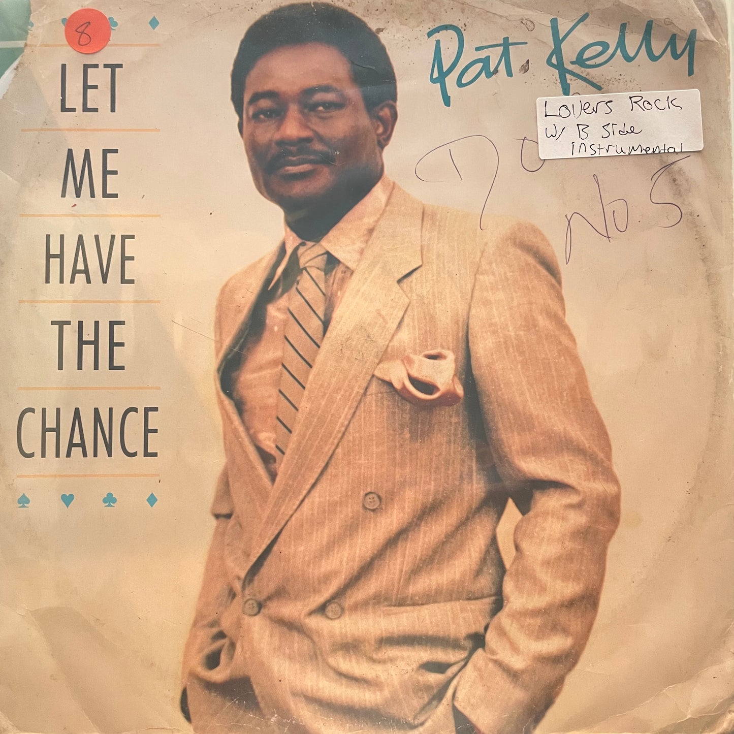 Pat Kelly – Let Me Have the Chance/ Version