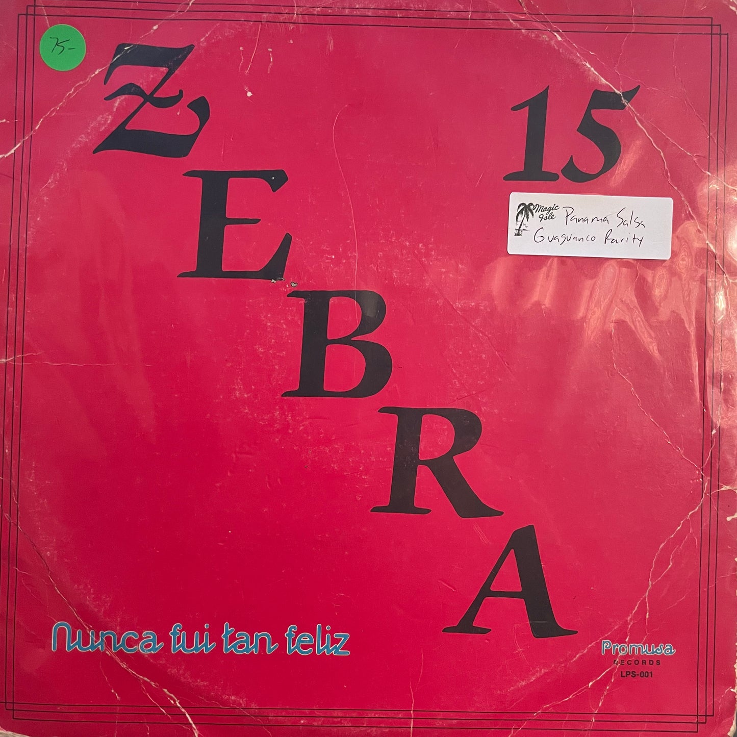 Zebra 15 – Nunca Fui Tan Feliz
