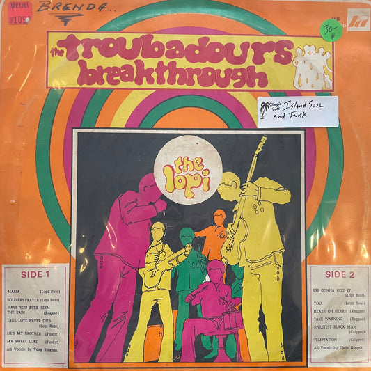 The Troubadours Breakthrough – The Lopi