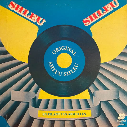 The Original Shleu Shleu – En Filant Les Aiguilles
