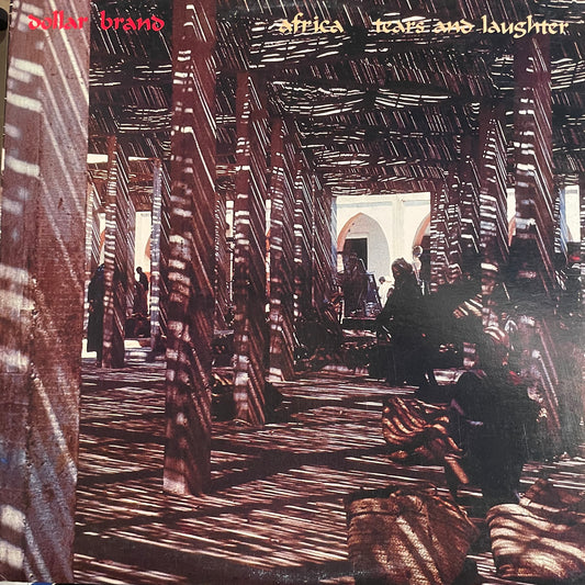 Dollar Brand – Africa - Tears And Laughter