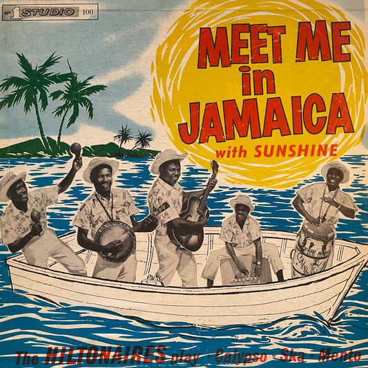 The Hiltonaires  – Meet Me In Jamaica With Sunshine