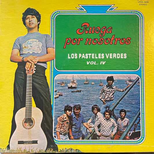 Los Pasteles Verdes – Ruega Por Nosotros - Vol. IV