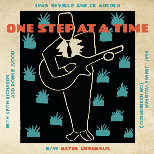 Pre-Order: One Step At A Time (7" Version) Single - Ivan Neville & CC Adcock with Keith Richards & Ronnie Wood ft. Jimmie Vaughan