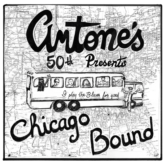Antone's 50th Presents: Chicago Bound (Vinyl or CD)
